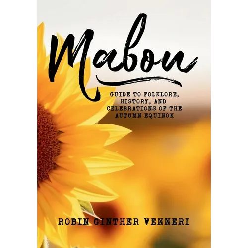 Mabon: Guide to Folklore, History, and Celebrations of the Autumn Equinox - Paperback | Books | Wiccan Center