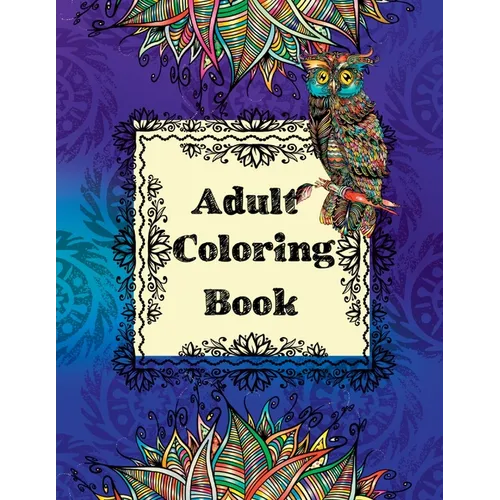 Adult Coloring Book: 70 Stress Relieving Animals Designs, A Lot of Relaxing and Beautiful Scenes for Adults and Teens - Paperback | Books | Wiccan Center