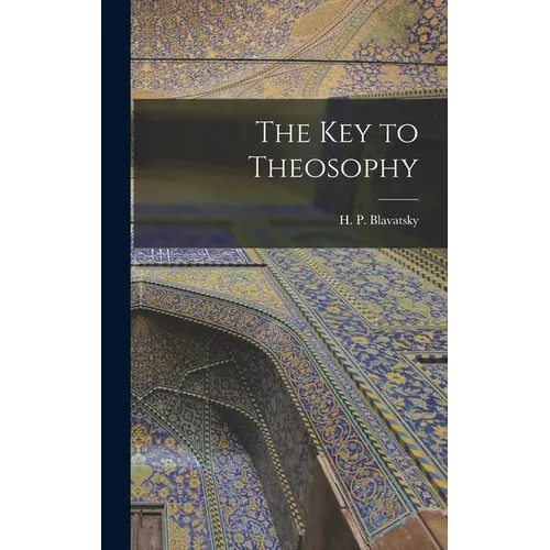 The Key to Theosophy - Hardcover | Books | Wiccan Center