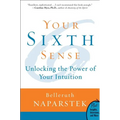 Your Sixth Sense: Unlocking the Power of Your Intuition - Paperback | Books | Wiccan Center
