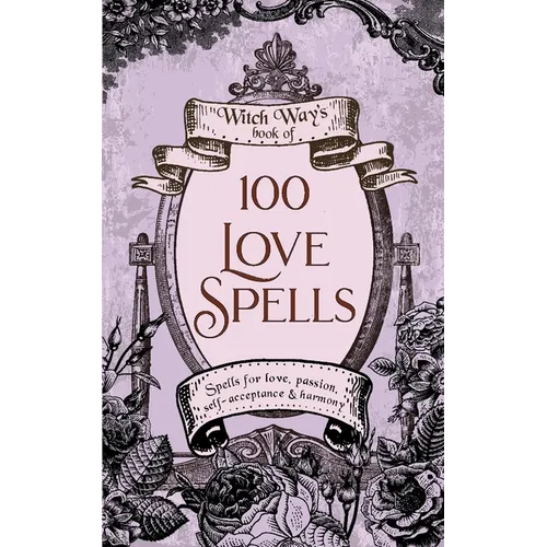 100 Love Spells - Paperback | Books | Wiccan Center