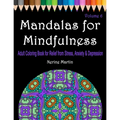 Mandalas for Mindfulness Volume 6: Adult Coloring Book for Relief from Stress, Anxiety & Depression - Paperback | Books | Wiccan Center