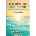 Reporting for the Other Side - Paperback | Books | Wiccan Center