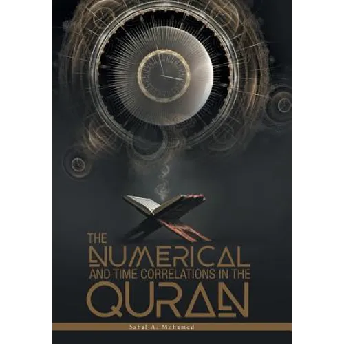 The Numerical And Time Correlations In The Quran - Hardcover | Books | Wiccan Center
