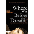 Where Was It Before the Dream?: Time Loops and Interpretation - Paperback | Books | Wiccan Center