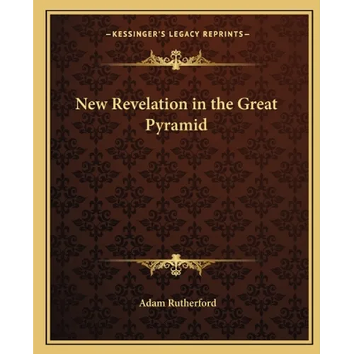 New Revelation in the Great Pyramid - Paperback | Books | Wiccan Center