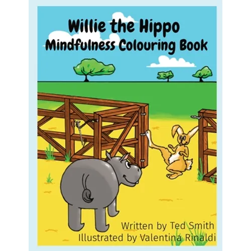Willie the Hippo Mindfulness Colouring Book: Willie the Hippo and Friends - Paperback | Books | Wiccan Center