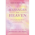 Messages from Heaven: 12 Powerful Must Hear Messages from Heaven through Near-Death Experiences - Paperback