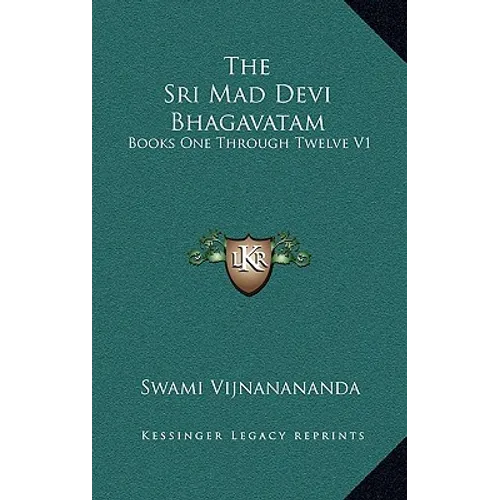 The Sri Mad Devi Bhagavatam: Books One Through Twelve V1 - Hardcover | Books | Wiccan Center