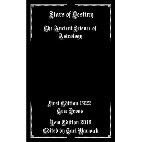 Stars of Destiny: The Ancient Science of Astrology - Paperback | Books | Wiccan Center