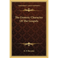 The Esoteric Character Of The Gospels - Paperback | Books | Wiccan Center