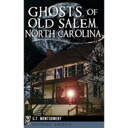 Ghosts of Old Salem, North Carolina - Hardcover | Books | Wiccan Center