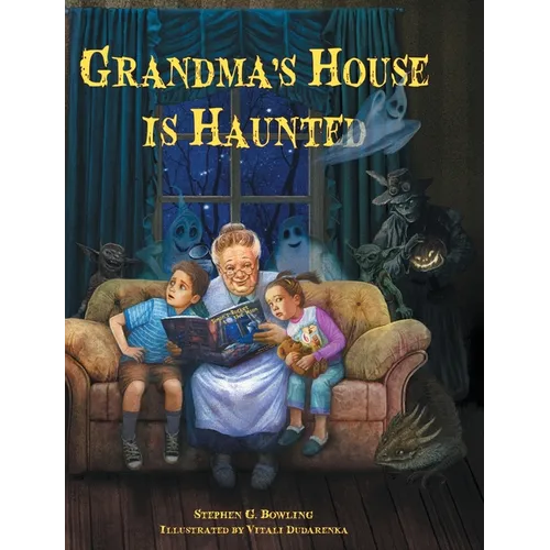 Grandma's House is Haunted - Hardcover | Books | Wiccan Center