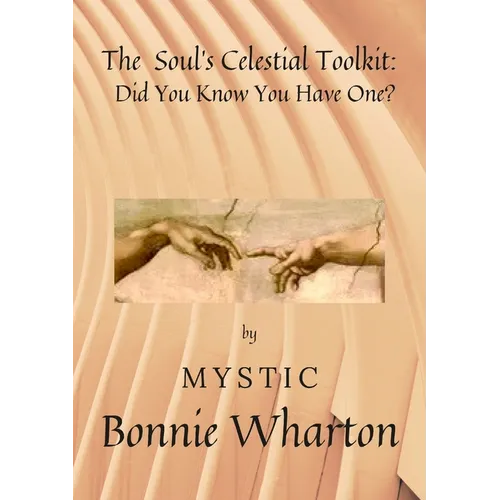 The Soul's Celestial Toolkit: Did You Know You Have One? - Paperback | Books | Wiccan Center