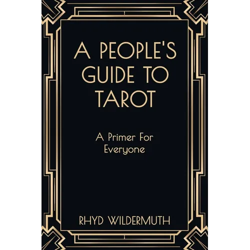 A People's Guide to Tarot: A Primer For Everyone - Paperback | Books | Wiccan Center