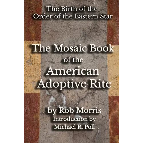 The Mosaic Book of the American Adoptive Rite - Paperback | Books | Wiccan Center
