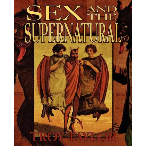 Sex and the Supernatural - Paperback | Books | Wiccan Center