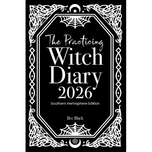 The Practicing Witch Diary 2026 - Southern Hemisphere - Hardcover | Books | Wiccan Center