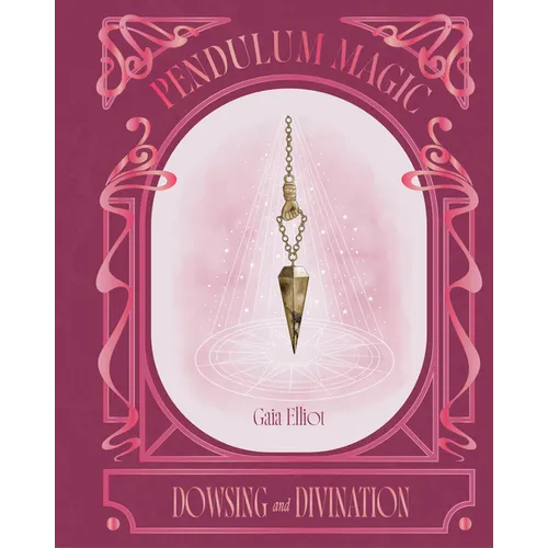 Pendulum Magic - Hardcover | Books | Wiccan Center