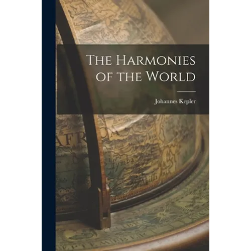 The Harmonies of the World - Paperback | Books | Wiccan Center