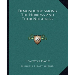 Demonology Among The Hebrews And Their Neighbors - Paperback | Books | Wiccan Center