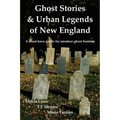 Ghost Stories & Urban Legends of New England - Paperback | Books | Wiccan Center