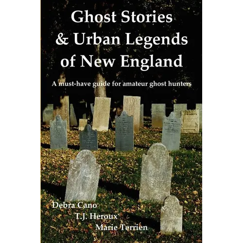 Ghost Stories & Urban Legends of New England - Paperback | Books | Wiccan Center