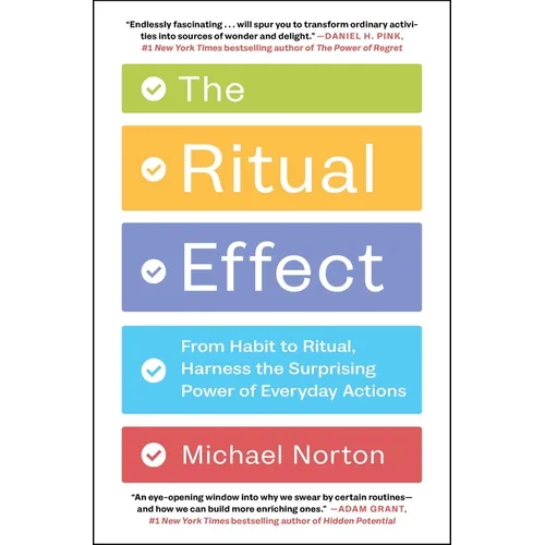 The Ritual Effect: From Habit to Ritual, Harness the Surprising Power of Everyday Actions - Paperback | Books | Wiccan Center