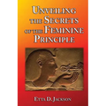 Unveiling the Secrets of the Feminine Principle - Paperback | Books | Wiccan Center