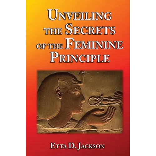 Unveiling the Secrets of the Feminine Principle - Paperback | Books | Wiccan Center