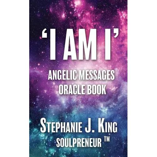 I AM I Angelic Messages Oracle Book - Paperback | Books | Wiccan Center