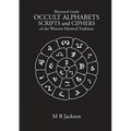 Occult Alphabets Scripts and Ciphers