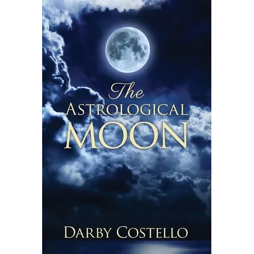 The Astrological Moon - Paperback | Books | Wiccan Center