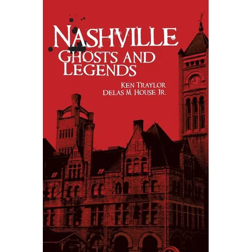 Nashville Ghosts and Legends - Hardcover | Books | Wiccan Center