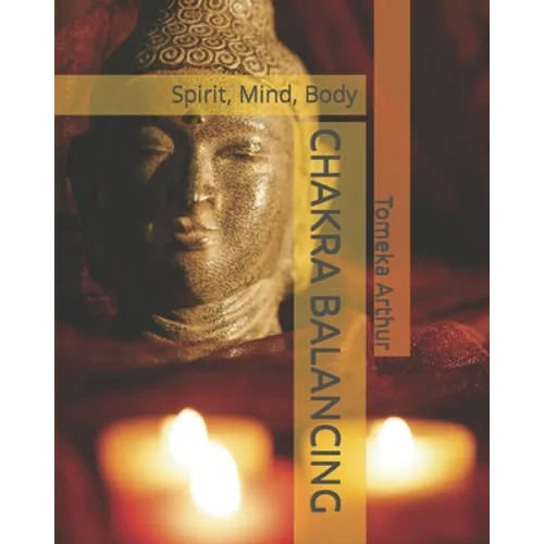 Chakra Balancing: Spirit, Mind, Body - Paperback | Books | Wiccan Center