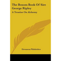 The Bosom Book Of Sire George Ripley: A Treatise On Alchemy - Paperback | Books | Wiccan Center