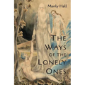 The Ways of the Lonely Ones: A Collection of Mystical Allegories - Paperback | Books | Wiccan Center