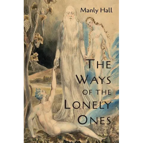 The Ways of the Lonely Ones: A Collection of Mystical Allegories - Paperback | Books | Wiccan Center