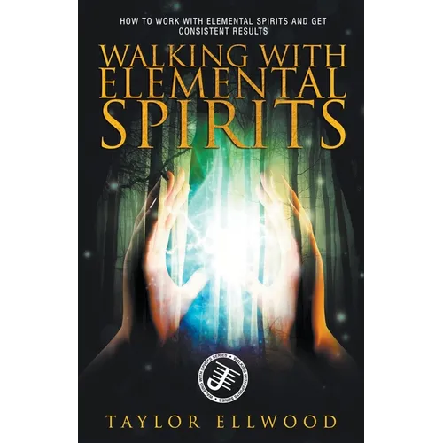 Walking with Elemental Spirits - Paperback | Books | Wiccan Center