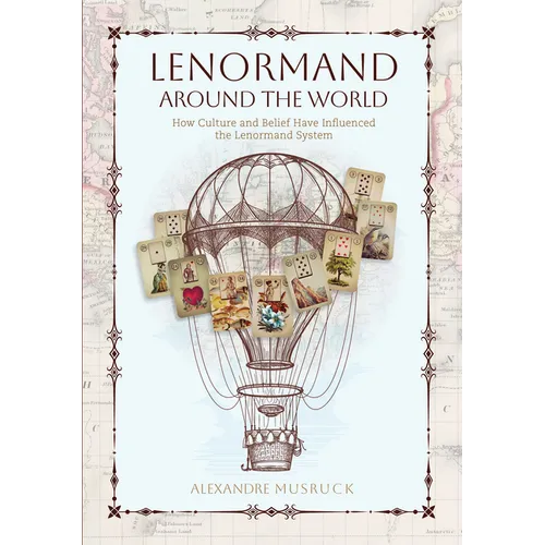 Lenormand Around the World: How Culture and Belief Have Influenced the Lenormand System - Paperback | Books | Wiccan Center