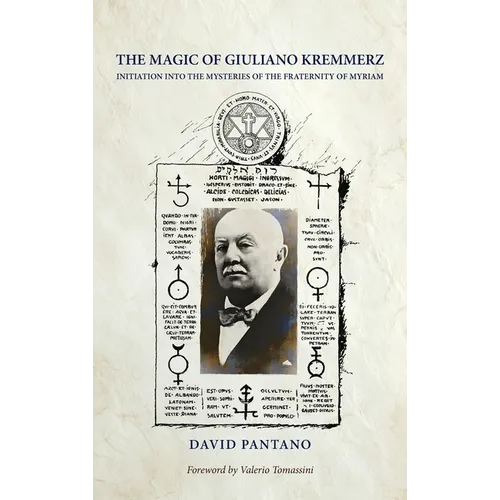 The Magic of Giuliano Kremmerz: Initiation Into the Mysteries of the Fraternity of Myriam - Hardcover | Books | Wiccan Center