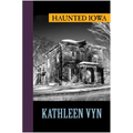 Haunted Iowa - Paperback | Books | Wiccan Center