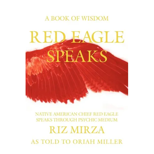 Red Eagle Speaks: A Book of Wisdom - Paperback | Books | Wiccan Center