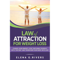Law of Attraction for Weight Loss: Change Your Relationship with Food, Stop Torturing Yourself with "Dieting" and Transform Your Body with LOA! - Paperback | Books | Wiccan Center