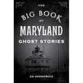 The Big Book of Maryland Ghost Stories - Paperback | Books | Wiccan Center