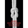 Gilbert Knots & Splices with Rope-Tying Tricks - Paperback | Books | Wiccan Center
