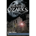 Haunted Ozarks - Hardcover | Books | Wiccan Center