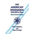 The American Ephemeris 1950-2050 at Noon - Paperback | Books | Wiccan Center