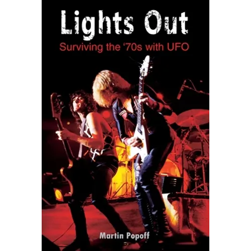 Lights Out: Surviving the '70s with UFO - Paperback | Books | Wiccan Center