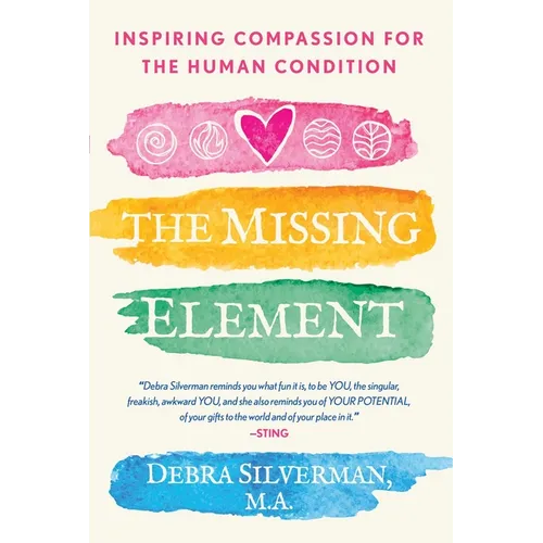 The Missing Element: Inspiring Compassion for the Human Condition - Paperback | Books | Wiccan Center